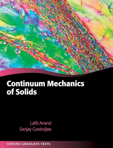 Continuum Mechanics of Solids (Oxford Handbooks) von Oxford University Press