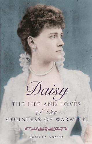 Daisy: The life and loves of the Countess of Warwick: The Lives and Loves of the Countess of Warwick (Tom Thorne Novels)