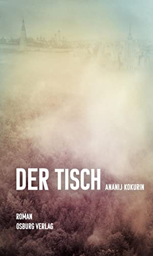 Der Tisch: Roman von Osburg Verlag