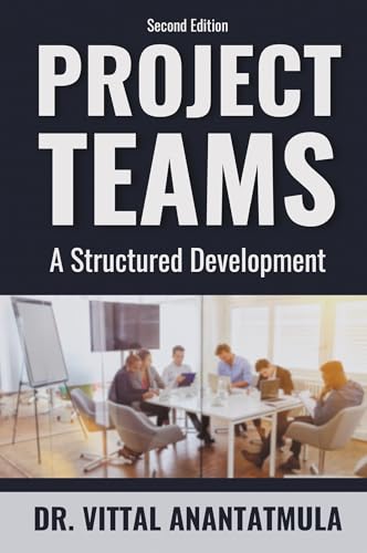 Project Teams: A Structured Development von Business Expert Press