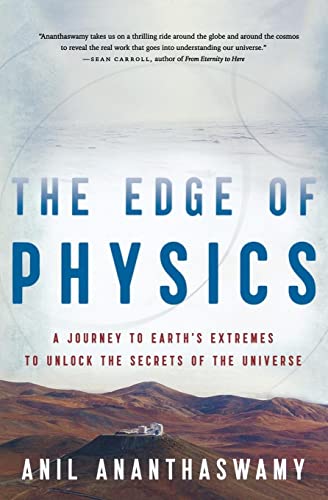 The Edge of Physics: A Journey to Earth's Extremes to Unlock the Secrets of the Universe von Mariner