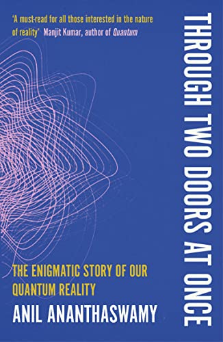 Through Two Doors at Once: The Enigmatic Story of our Quantum Reality von Duckworth