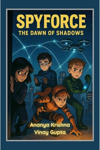 Spyforce: The Dawn of Shadows von Notion Press