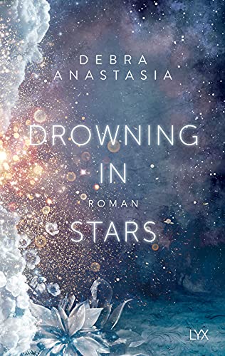 Drowning in Stars (Always You, Band 1) von LYX