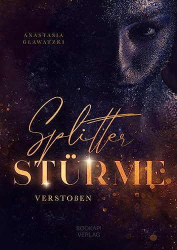 Splitterstürme: Verstoßen (Splittersturm-Dilogie - Band 1)