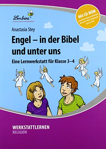 Engel - in der Bibel und unter uns: (3. und 4. Klasse) von Lernbiene Verlag GmbH