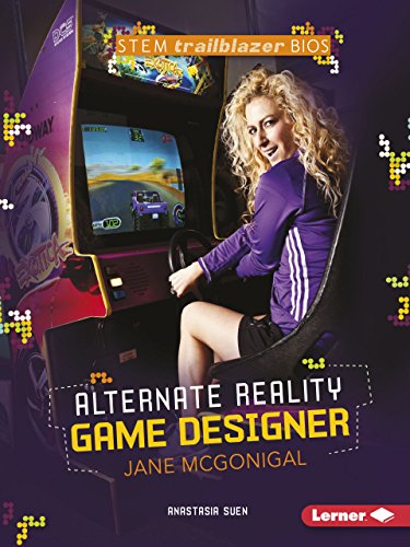 Alternate Reality Game Designer Jane McGonigal (Stem Trailblazer Biographies)