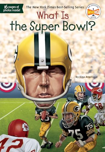 What Is the Super Bowl? (What Was?) von Penguin Workshop