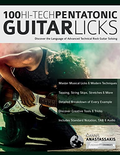 100 Hi-Tech Pentatonic Guitar Licks: Discover the Language of Advanced Technical Rock Guitar Soloing (Learn How to Play Rock Guitar) von www.fundamental-changes.com