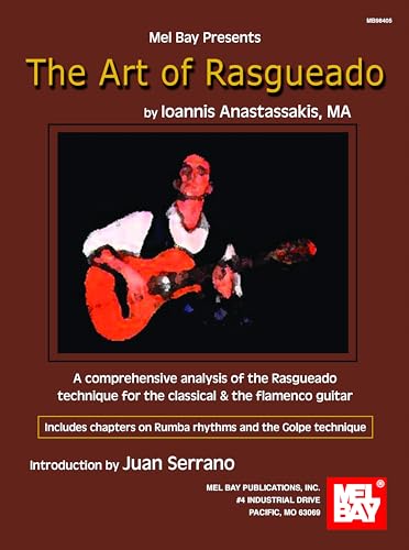 The Art of Rasgueado: A comprehensive analysis of the Rasgueado technique for the classical & the flamenco guitar