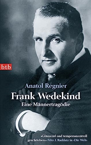 Frank Wedekind: Eine Männertragödie von btb