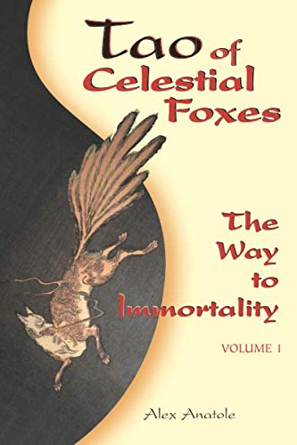 Tao of Celestial Foxes - The Way to Immortality: Volume 1