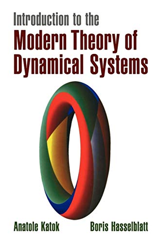 Introduction to the Modern Theory of Dynamical Systems (Encyclopedia of Mathematics & Its Applications, 54, Band 54)