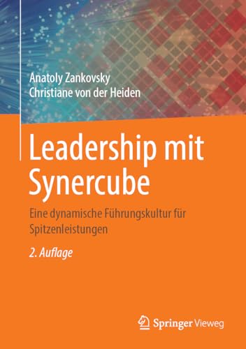 Leadership mit Synercube: Eine dynamische Führungskultur für Spitzenleistungen