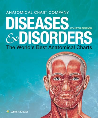 Diseases & Disorders: The World's Best Anatomical Charts von WOLTERS KLUWER HEALTH