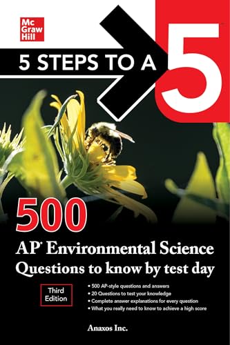 500 AP Environmental Science Questions to Know by Test Day (5 Steps to a 5 Ap Environmental Science)