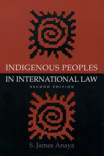 Indigenous Peoples in International Law von Oxford University Press, USA