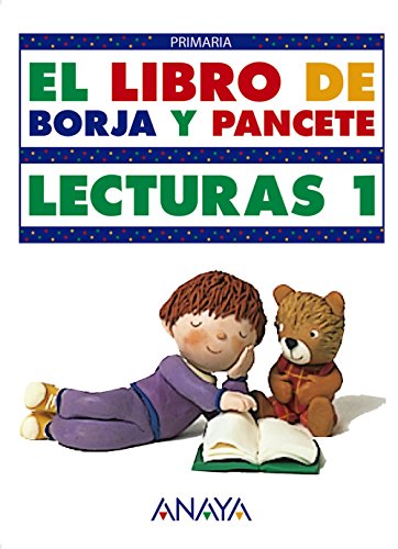 El libro de Borja y Pancete, 1 Educación Primaria. Lecturas 1 (Primaria 1º)