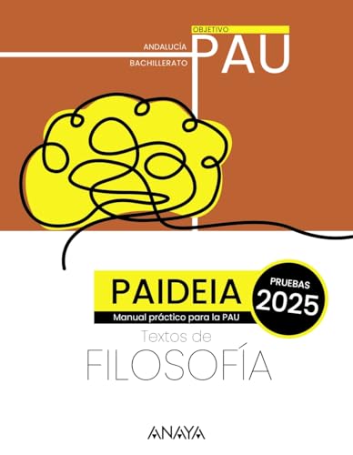 Paideia. Textos de Filosofía para la PAU. Andalucía (EvAU 2025) von ANAYA EDUCACIÓN