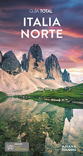 Italia Norte (Guía Total - Internacional) von Anaya Touring