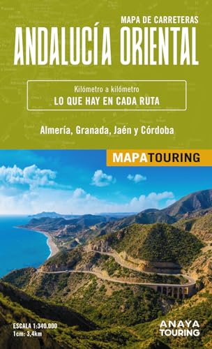 Mapa de carreteras de Andalucía oriental (desplegable), escala 1:340.000 (Mapa Touring) von Anaya Touring