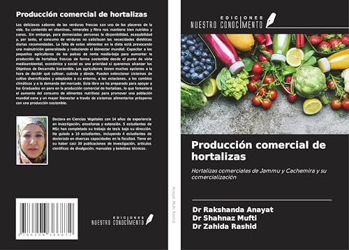 Producción comercial de hortalizas: Hortalizas comerciales de Jammu y Cachemira y su comercialización von Ediciones Nuestro Conocimiento