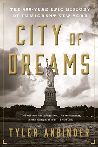 City of Dreams: The 400-Year Epic History of Immigrant New York von Mariner