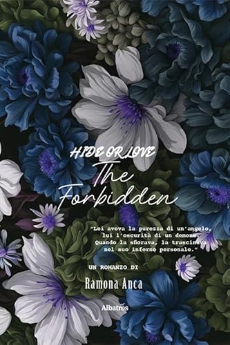Hide or love. The forbidden (Nuove voci. Strade) von Gruppo Albatros Il Filo