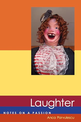 Laughter: Notes on a Passion (Short Circuits) von The MIT Press