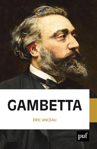 Gambetta: Fondateur de la République von PUF