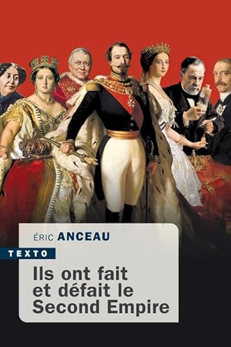 Ils ont fait et défait le second empire