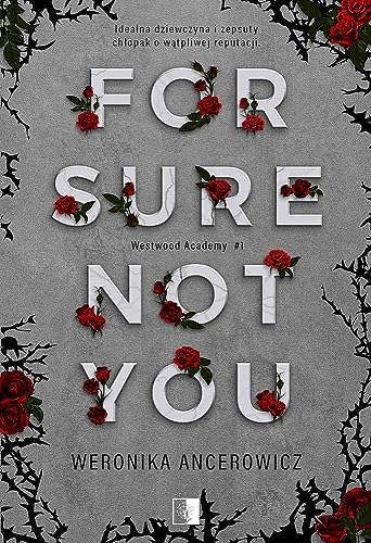 For Sure Not You Tom 1 (WESTWOOD ACADEMY)
