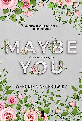 Maybe You: Westwood Academy #2