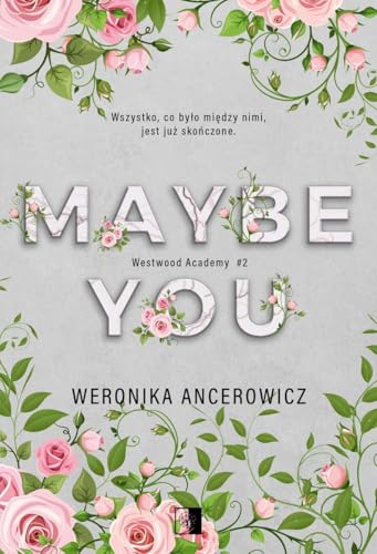 Maybe You: Westwood Academy #2 von NieZwykłe
