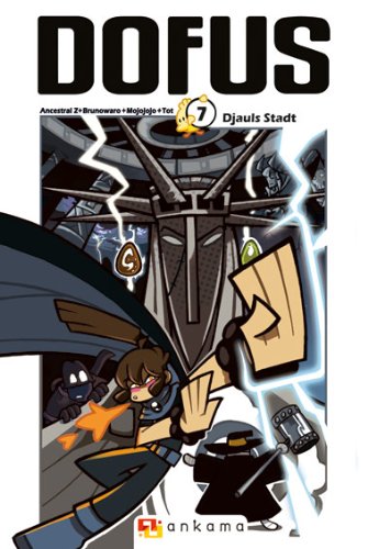 Dofus 07: Djauls Stadt Dofus 07: Djauls Stadt von ANKAMA BEI TOKYOPOP
