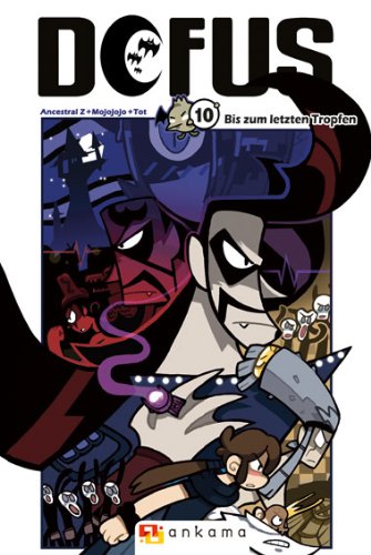 Dofus 10: Bis zum letzten Tropfen von ANKAMA BEI TOKYOPOP