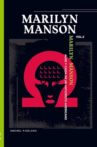 MARILYN MANSON: "AUGE Y CAIDA DE UN ANTICRISTO AMERICANO" VOLUMEN II: Vol 2 von Bookmundo