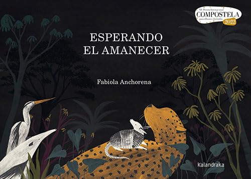 Esperando el amanecer (Premio Compostela) von KALANDRAKA EDICIONES S.L