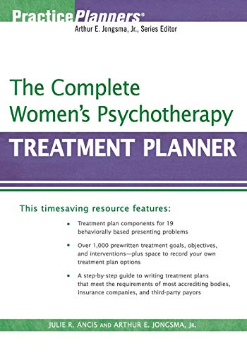 The Complete Women's Psychotherapy Treatment Planner (Practice Planners)