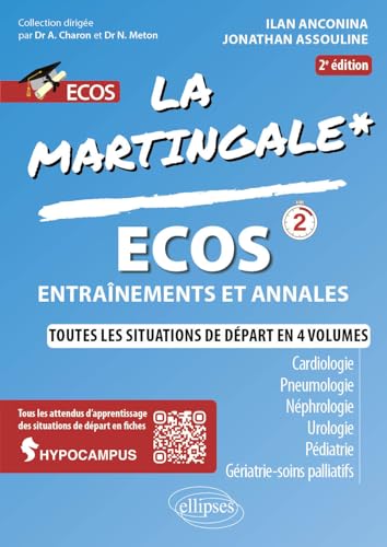 ECOS: Cardiologie - Pneumologie - Néphrologie - Urologie - Pédiatrie - Gériatrie - Soins palliatifs (La Martingale) von ELLIPSES