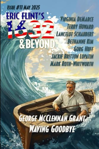 Eric Flint's 1632 & Beyond Issue #11 von Flint's Shards