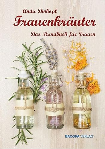 Frauenkräuter: Das Handbuch für Frauen Frauenkräuter: Das Handbuch für Frauen