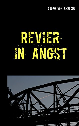 Revier in Angst: Ein Ruhrgebiets-Krimi