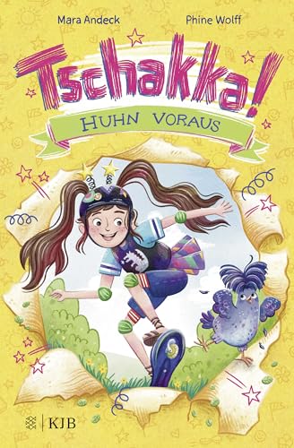 Tschakka! – Huhn voraus: Band 1 | Kinderbuch ab 8 Jahren über beste Freunde, Heldenhühner und wie man die Welt rettet von FISCHERVERLAGE