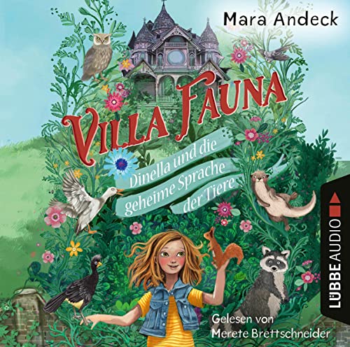 Villa Fauna - Dinella und die geheime Sprache der Tiere: Eine fantasievolle Vorlesegeschichte über die Freundschaft zwischen Kindern und Tieren. (Vorlesen)