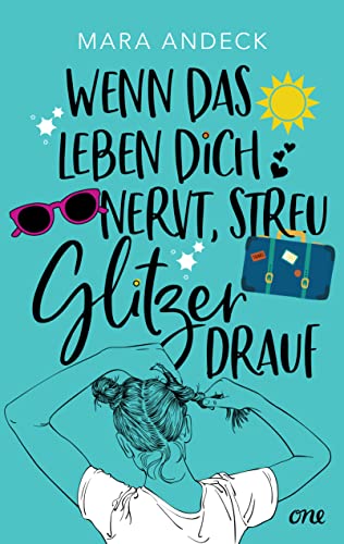 Wenn das Leben dich nervt, streu Glitzer drauf von ONE