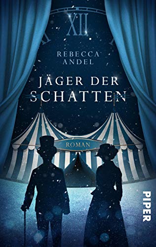 Jäger der Schatten: Roman. Düster-romantische Fantasy in einer viktorianischen Welt