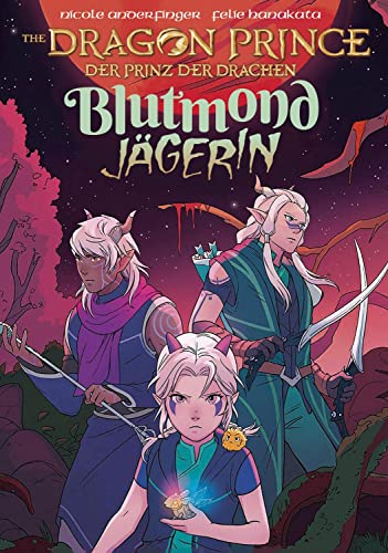 Dragon Prince – Der Prinz der Drachen 2: Blutmondjägerin (Der Prinz der Drachen – Comics) von CroCu