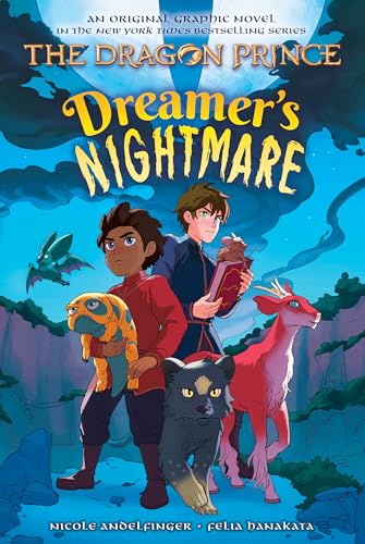 The Dragon Prince 4: Dreamer's Nightmare von Scholastic