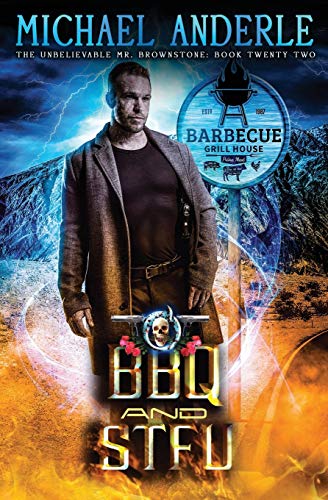 BBQ and STFU (The Unbelievable Mr. Brownstone, Band 22) von Lmbpn Publishing